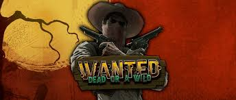 Wanted Dead or a Wild at Westpoint Casino